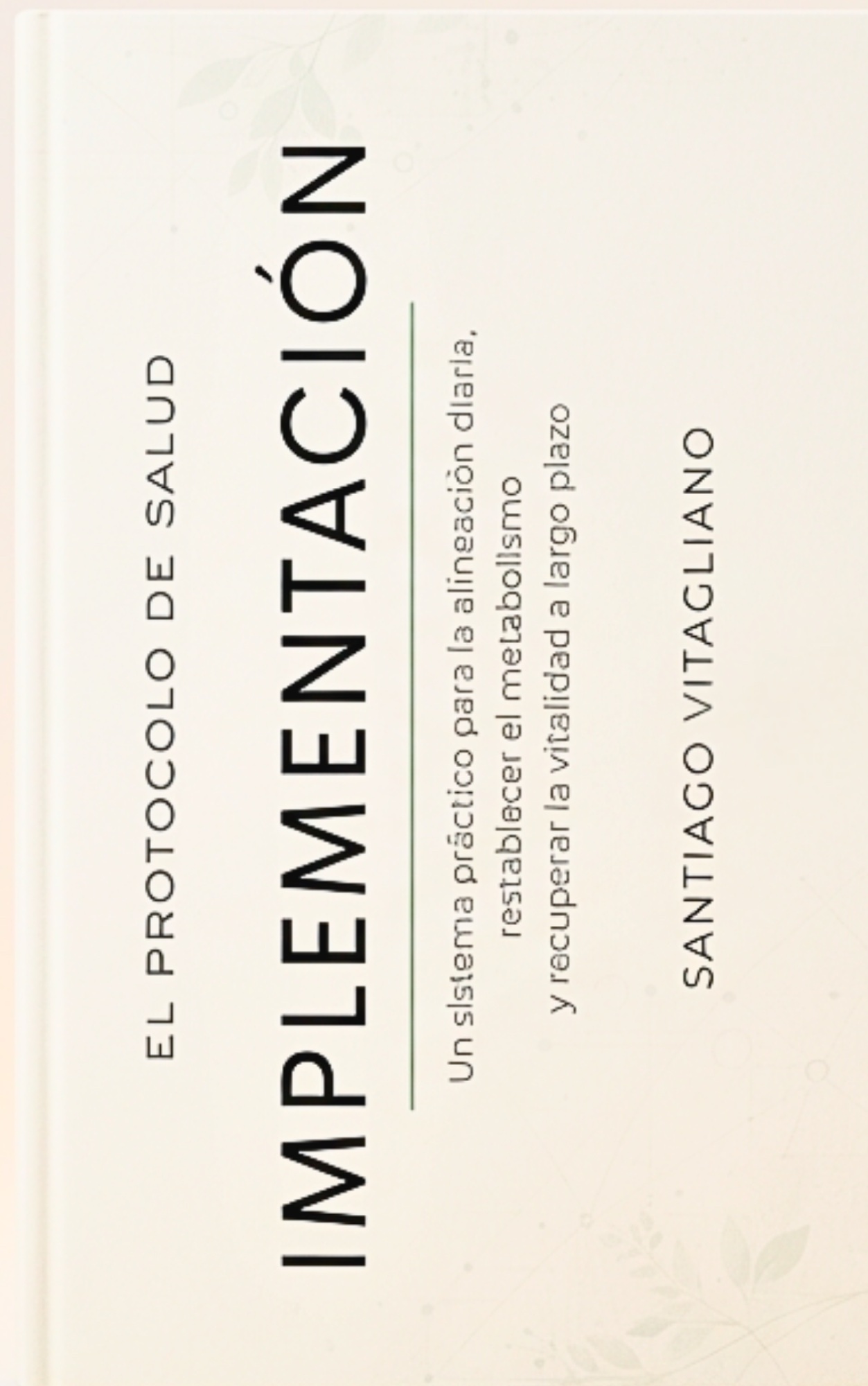 El Protocolo de Salud: Implementación, el libro de implementación de 245 páginas incluido con la inscripción